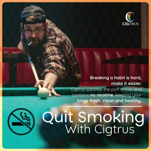 Cigtrus smoke-free inhaler ad, man playing pool, quit smoking aid, nicotine-free, tobacco-free, citrus mint grapefruit variety.