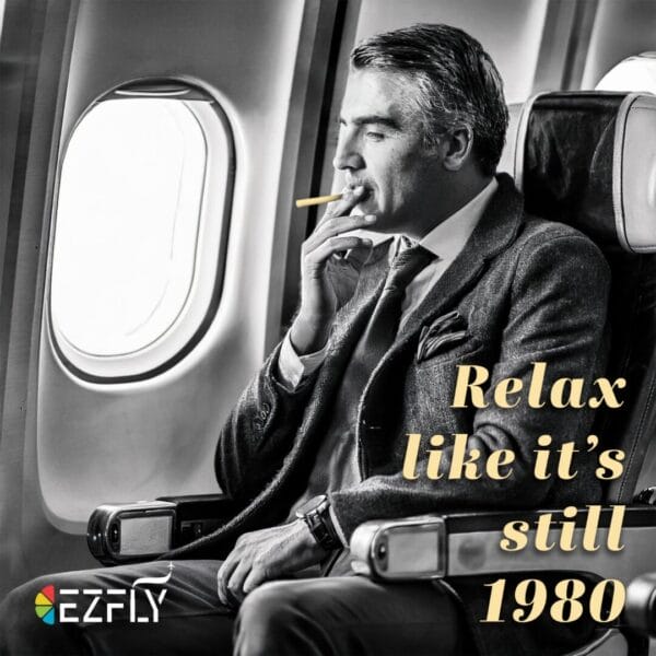 Man in vintage suit smoking on airplane, 1980s style, with text "Relax like it's still 1980" and EZFLY logo.